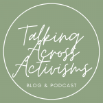 Talking Across Activisms